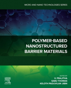 Paperback Polymer-Based Nanostructured Barrier Materials Book