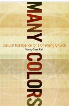 Paperback Many Colors: Cultural Intelligence for a Changing Church Book