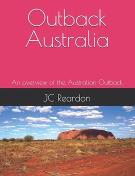 Outback Australia: An overview of the Australian Outback