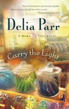 Carry the Light - Book #3 of the Home Ties Trilogy