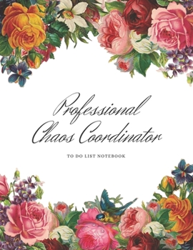 Paperback Professional Chaos Coordinator: Pink Notebook with Modern Colourful Roses & beautiful hand lettering Book