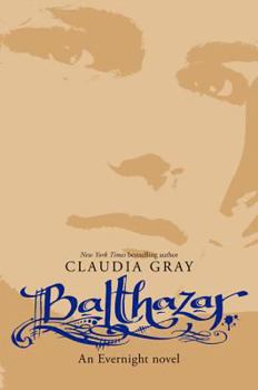 [ Balthazar: An Evernight Novel By Gray, Claudia ( Author ) Hardcover 2012 ] - Book #5 of the Evernight