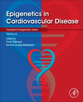 Paperback Epigenetics in Cardiovascular Disease: Volume 24 Book