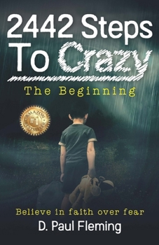 Paperback 2442 Steps To Crazy - The Beginning Book