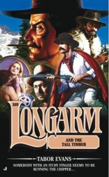 Mass Market Paperback Longarm 309: Longarm in the Tall Timber Book