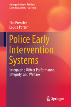 Hardcover Police Early Intervention Systems: Integrating Officer Performance, Integrity, and Welfare Book