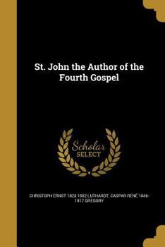 Paperback St. John the Author of the Fourth Gospel Book