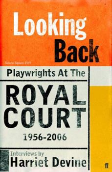 Paperback Looking Back: Playwrights at the Royal Court, 1956-2006 Book