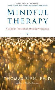 Paperback Mindful Therapy: A Guide for Therapists and Helping Professionals Book