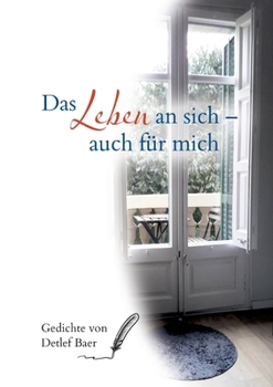 Paperback Das Leben an sich auch für mich [German] Book