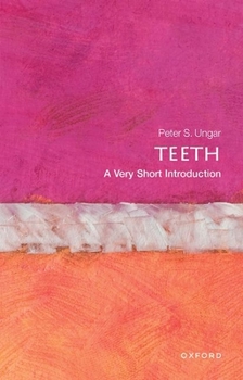Paperback Teeth: A Very Short Introduction Book