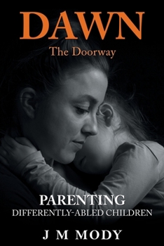 Paperback Dawn, the Doorway: Parenting Differently-Abled Children Book