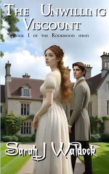Paperback The Unwilling Viscount: formerly published as 'Rookwood' Book