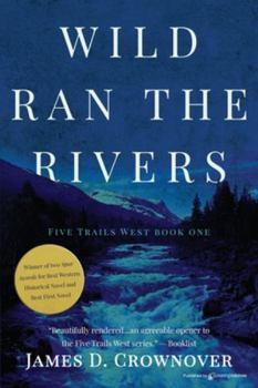 Paperback Wild Ran the Rivers Book