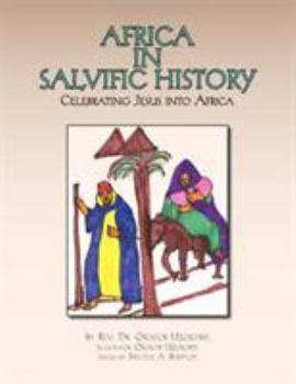 Africa in Salvific History: Celebrating Jesus Into Africa