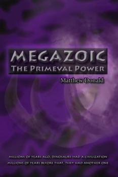 Paperback Megazoic: The Primeval Power Book