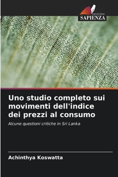 Paperback Uno studio completo sui movimenti dell'indice dei prezzi al consumo [Italian] Book