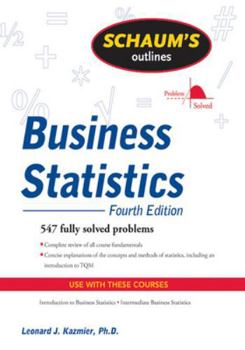 Paperback Schaum's Outline of Business Statistics, Fourth Edition Book