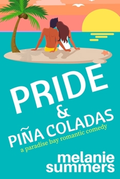 Pride and Piña Coladas - Book #5 of the Paradise Bay