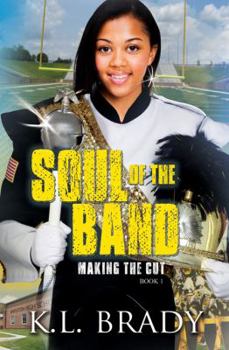 Paperback Soul of the Band: Making the Cut (Book 1) Book