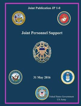 Joint Publication JP 1-0 Joint Personnel Support 31 May 2016