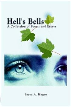 Hardcover Hell's Bells: A Collection of Poems and Essays Book