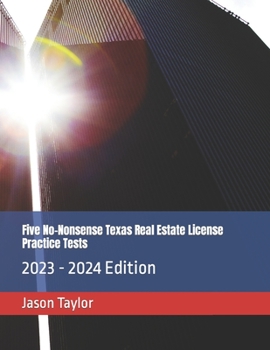 Paperback Five No-Nonsense Texas Real Estate License Practice Tests: 2023 - 2024 Edition Book