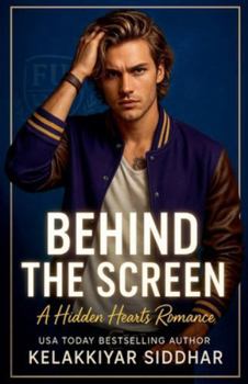 Behind the Screen: A Hidden Hearts Romance
