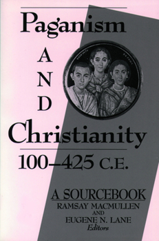 Paperback Paganism and Christianity 100-425 C.E. Book