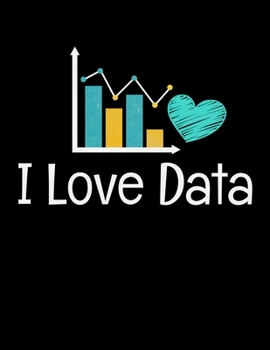 Paperback I Love Data: Daily Planner 2020 - Gift For Computer Data Science Related People. Book