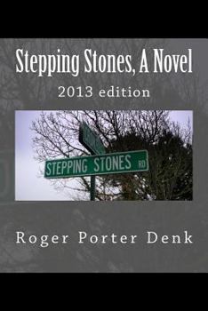 Paperback Stepping Stones, A Novel: 2013 edition Book