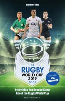 Paperback The Rugby World Cup 2019 Book: Everything You Need to Know about the Rugby World Cup Book