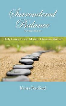 Paperback Surrendered Balance Daily Living for the Modern Christian Woman Book