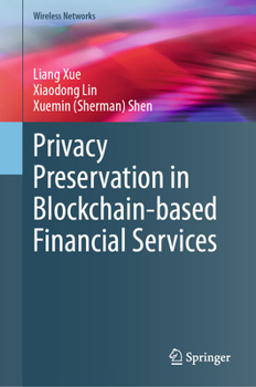 Hardcover Privacy Preservation in Blockchain-Based Financial Services Book