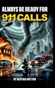 Hardcover Always Be Ready for 911 Calls Book