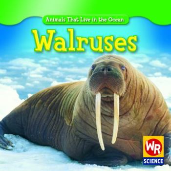 Walruses (Animals That Live in the Ocean) - Book  of the Animals That Live in the Ocean