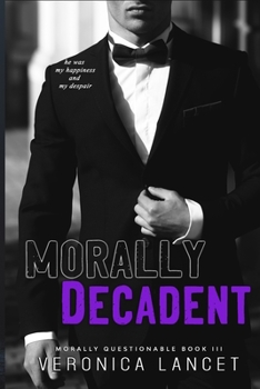 Morally Decadent