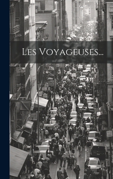Hardcover Les Voyageuses... [French] Book