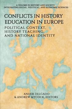Paperback Conflicts in History Education in Europe: Political Context, History Teaching, and National Identity Book