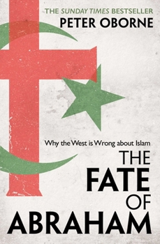Paperback The Fate of Abraham: Why the West is Wrong about Islam Book