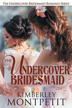 Paperback The Undercover Bridesmaid Book
