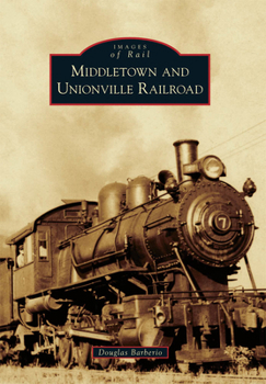 Paperback Middletown and Unionville Railroad Book
