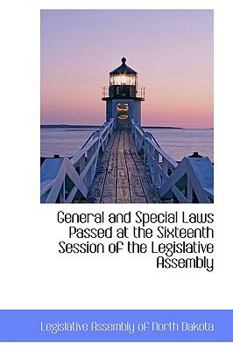 Hardcover General and Special Laws Passed at the Sixteenth Session of the Legislative Assembly Book