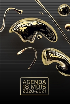 Paperback Agenda 18 Mois 2020-2021: or liquide - gestion ?l?gante du temps des affaires - Janvier 2020 - juin 2021 - Planificateur - Calendrier quotidien [French] Book