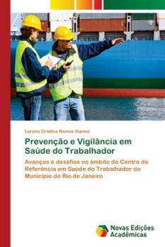 Paperback Prevenção e Vigilância em Saúde do Trabalhador [Portuguese] Book
