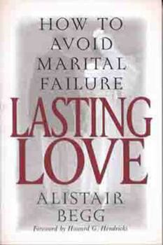 Paperback Lasting Love: How to Avoid Marital Failure Book