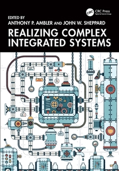 Hardcover Realizing Complex Integrated Systems Book