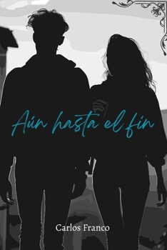 Paperback Aún Hasta El Fin [Spanish] Book