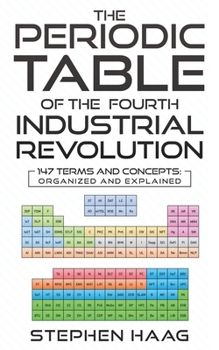 Paperback The Periodic Table of the Fourth Industrial Revolution Book
