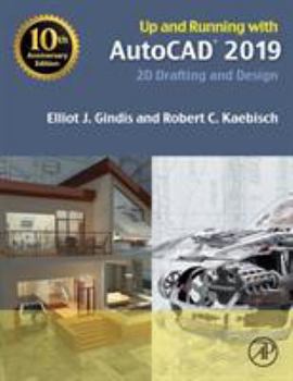Paperback Up and Running with AutoCAD 2019: 2D Drafting and Design Book